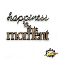 Happiness is this Moment Title