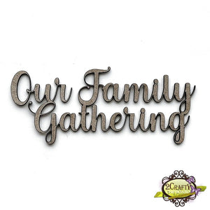 Our Family Gathering Title