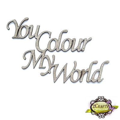 You Colour My World Title