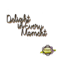 Delight in Every Moment