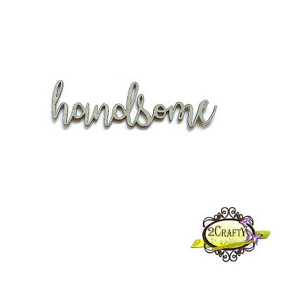 Handsome - script