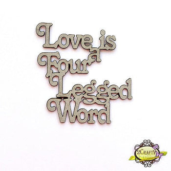 Love is a 4 Legged Word Title