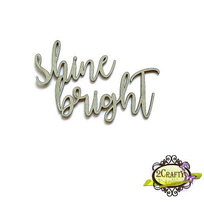 Shine Bright