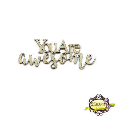 You are Awesome