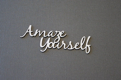 Amaze Yourself