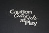 Caution Kids at Play