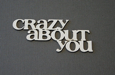 Crazy About You