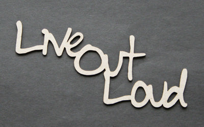 Live Out Loud