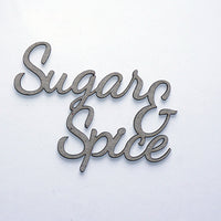 Sugar & Spice